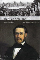 Bedrich Smetana und Seine Zeit