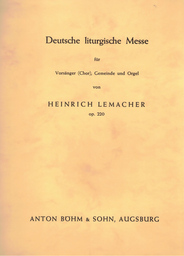 Deutsche liturgische Messe Op. 220