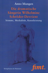 Die dramatische Sängerin Wilhelmine Schröder - Devrient