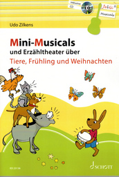 Mini Musicals und Erzaehltheater Ueber Tiere Fruehling und Weihna