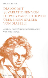 Dialog mit 33 Variationen von Ludwig van Beethoven über einen Walzer von Diabelli
