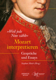 Mozart interpretieren - Weil jede Note zählt
