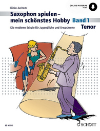 Saxophon Spielen Mein Schoenstes Hobby 1