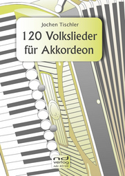 120 Volkslieder Fuer Akkordeon