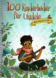 100 Kinderlieder Fuer Ukulele - Weihnachten