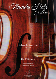 Tönendes Holz für Zwei - Pablo de Sarasate (Band 2)