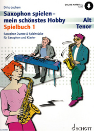 Saxophon Spielen Mein Schoenstes Hobby - Spielbuch 1
