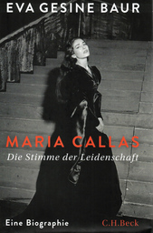 Maria Callas - die Stimme der Leidenschaft