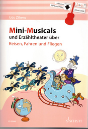 Mini Musicals Und Erzaehltheater Ueber Reisen Fahren Und Fliegen