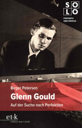 Glenn Gould - Auf der Suche Nach Perfektion