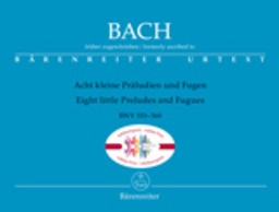 8 Kleine Praeludien + Fugen BWV 553-560