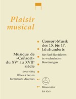 Consort Musik Des 15 - 17 Jahrhunderts