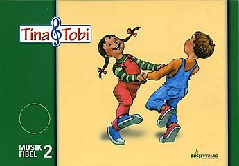 Tina + Tobi Musikfibel 2