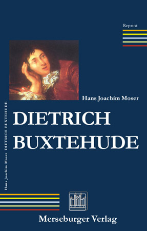 Dietrich Buxtehude - der Mann und Sein Werk