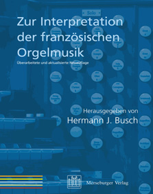 Zur Interpretation der Franzoesischen Orgelmusik