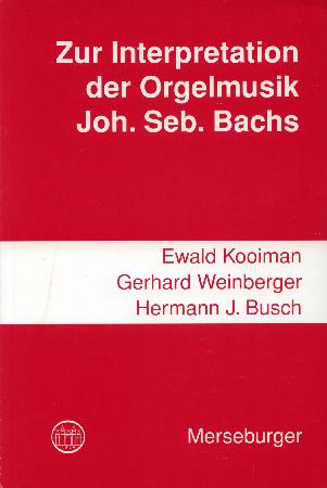 Zur Interpretation Der Orgelmusik J S Bachs
