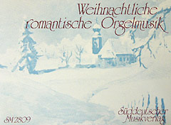 Weihnachtliche Romantische Orgelmusik
