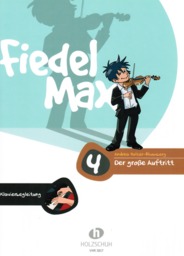 Fiedel Max 4 - der Grosse Auftritt