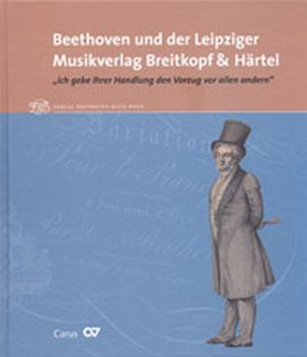 Beethoven Und Der Leipziger Musikverlag Breitkopf + Haertel