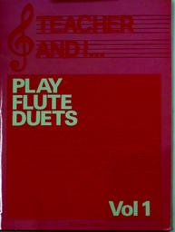 Teacher And I Play Flute Duets 1