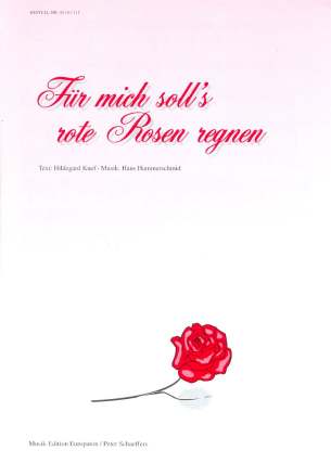 Fuer Mich Soll's Rote Rosen Regnen C - Dur