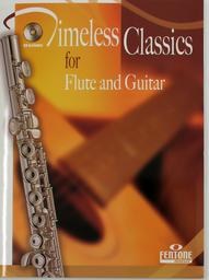 Timeless Classics For Flute + Guitar