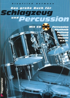 Das Grosse Buch Fuer Schlagzeug und Percussion