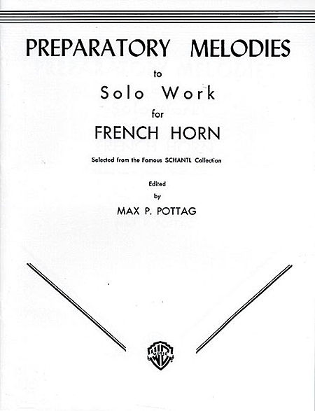 Preparatory Melodies To Solo Work For French Horn (Schantl)