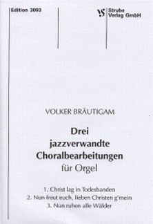3 Jazzverwandte Choralbearbeitungen Fuer Orgel