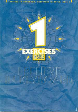 I Believe In Keyboard 1 - Exercises In Style 1