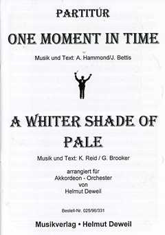 One Moment In Time + A Whiter Shade Of Pale