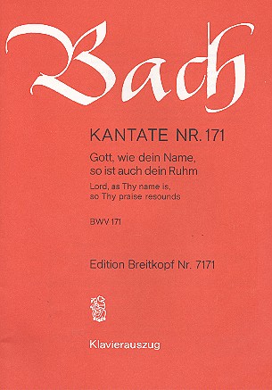 Kantate 171 Gott Wie Dein Name So Ist Auch Dein Ruhm BWV 171