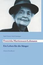 Franziska Martienssen Lohmann - Ein Leben