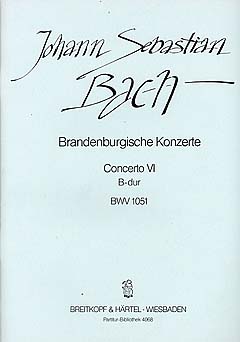 Brandenburgisches Konzert 6 B - Dur BWV 1051