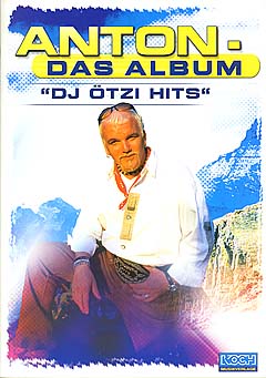 Anton - Das Album - Dj Oetzi Hits