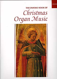 The Oxford Book Of Christmas Organ Music