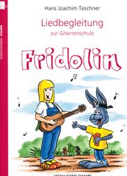 Fridolin - Liedbegleitung Zur Gitarrenschule