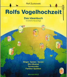 Rolfs Vogelhochzeit - das Ideenbuch