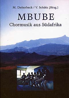 Mbube - Chormusik Aus Suedafrika