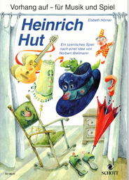 Heinrich Hut - Singspiel Kinder