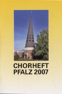 Chorheft Pfalz 2007