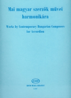 Werke Zeitgenoessischer Ungarischer Komponisten