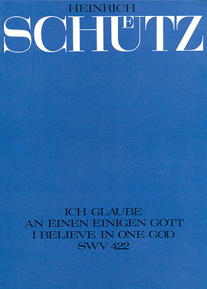 Ich Glaube An Einen Einigen Gott Swv 422