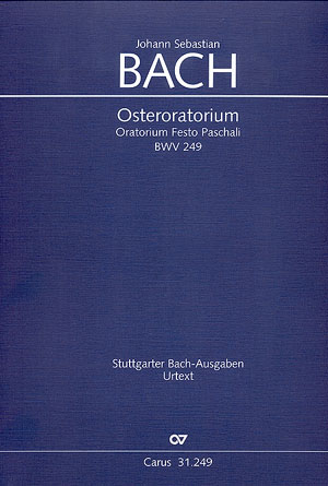 Oster Oratorium BWV 249 - Kommt Eilet und Laufet
