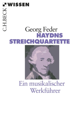 Haydns Streichquartette - Ein Musikalischer Werkfuehrer