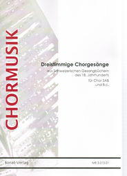 Dreistimmige Choralgesaenge Aus Schweizer Gesangbuechern Des 18 J