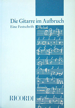 Gitarre Im Aufbruch - Festschrift Fuer Heinz Teuchert