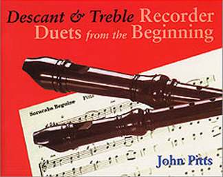 Descant + Treble Recorder Duets From The Beginning