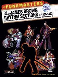The Great James Brown Rhythm Sections 1960 - 1973