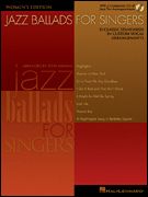 Jazz Ballads For Singers - Women'S Edition